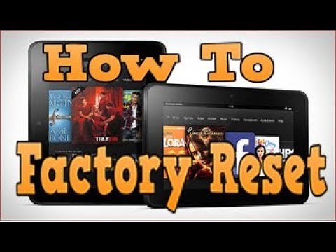 How to Factory Reset Kindle Fire