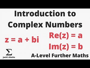Introduction to Complex Numbers (Complex Numbers 2) | A-Level Further Maths