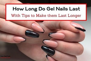 10 Tips to Make Gel Nails Last Longer - No More Lifting - Easy Nail Tech