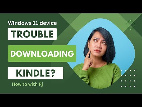 Need the Kindle app on a Windows 11 device