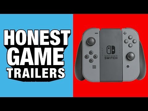 NINTENDO SWITCH (Honest Game Trailers)