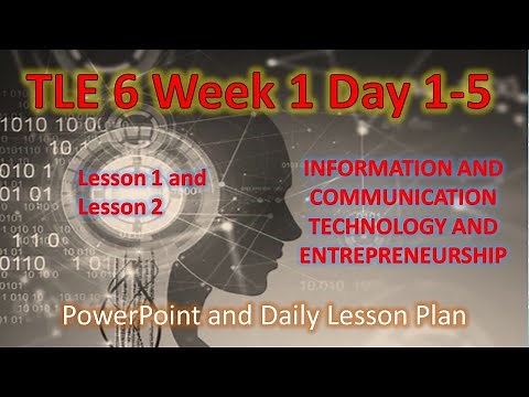 TLE 6 ICT WEEK 1 DAY 1- 5 PowerPoint with Daily Lesson Plan