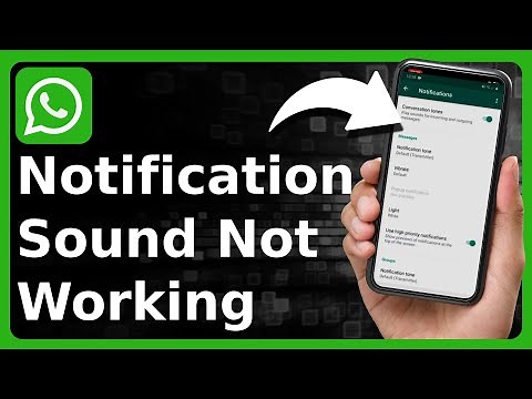 How To Fix WhatsApp Notification Sound Not Working On Android