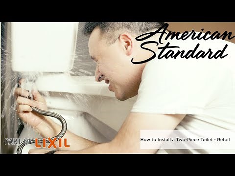 How to Install a Two-Piece Toilet by American Standard for Retail