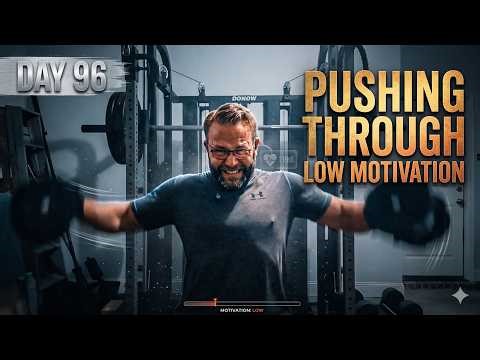 Day 96: Pushing Through Low Motivation (Full Shoulder Session)