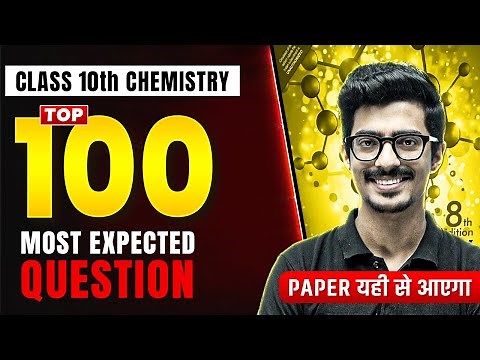 Class 10th COMPLETE CHEMISTRY MARATHON in 1 Shot - Most Important Questions + PYQs | CBSE