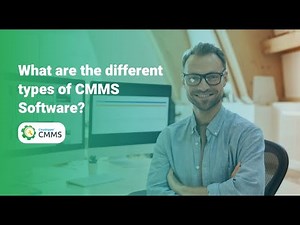 What are the different types of CMMS Software?