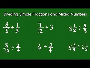 DIVIDING FRACTIONS AND MIXED NUMBERS - Videos For Kids