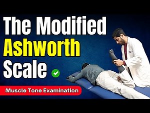 Master the Modified Ashworth Scale FAST | Spasticity Assessment Made Easy