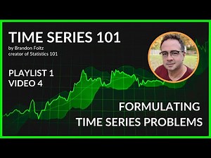 Time Series 101: Formulating Time Series Problems 📄