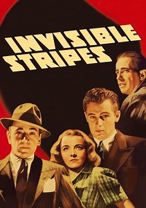 Invisible Stripes Movie (1939), Watch Movie Online on TVOnic