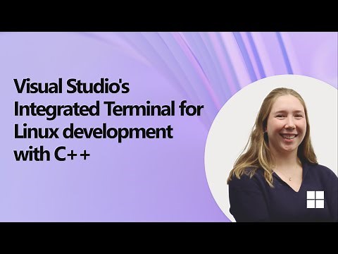 Visual Studio's Integrated Terminal for Linux development with C++