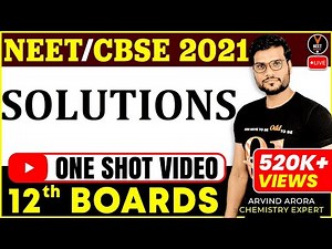 Solutions Chemistry Class 12 Chapter 2 - Part 2 | Class 12 Board Exam 2021 Preparation | Arvind Sir