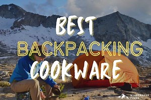 The 6 Best Backpacking Cookware Sets (For On-The-Go Chefs)