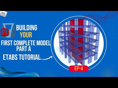 Building Your First Complete Model in ETABS | ETABS Tutorial for Beginners | Episode D