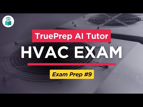 HVAC Exam Prep 2025 #9 | TruePrep AI Tutor