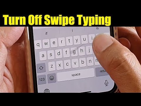 How to Turn Off Swipe Typing Keyboard on iPhone 11 / 11 Pro Max / XR / XS