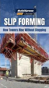 Slip Forming Explained: How Towers Grow Continuously With 24/7 Concrete Pouring and Zero Pauses