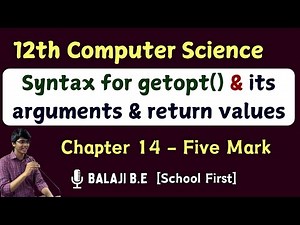 Syntax for getopt module | arguments | 12th Computer science important five marks |Chap 14 - 4th Qn