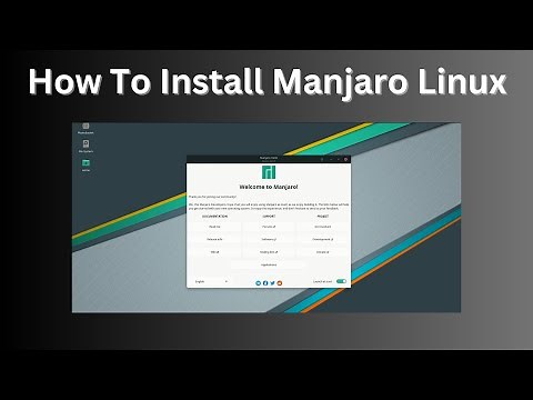 How To Install Manjaro Linux