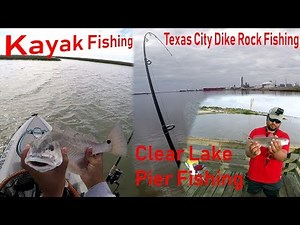 2 Day Fishing, Kayak, Texas City Dike Fishing, Clear Lake Pier Fishing