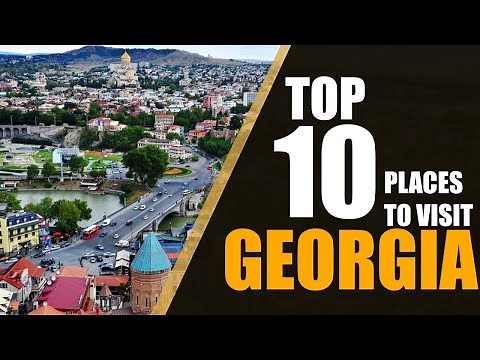 10 Best Places To Visit In Georgia - Top Tourist Attractions In Georgia | TravelDham