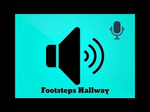 FOOTSTEPS HALLWAY SOUND EFFECT