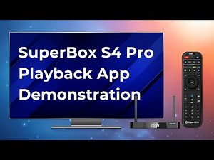 SuperBox S4 Pro Playback App Demonstration