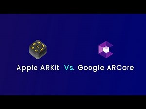 Apple ARKit Vs. Google ARCore