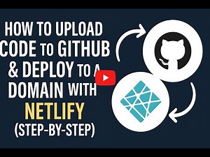 How to Upload Code to GitHub & Deploy to a Domain with Netlify (Step-by-Step)