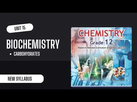 Unit 15 | Biochemistry | Carbohydrates | Grade 12 | New Syllabus