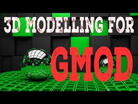 How to 3D Model for Gmod with Blender