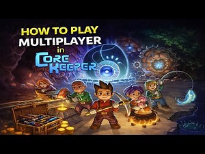 How to Play Multiplayer in Core Keeper (2026 Easy Guide)