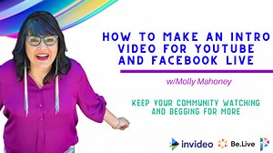 How to Make an Intro Video for YouTube and Facebook Live