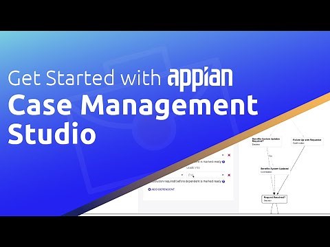 Get Started with Appian’s Case Management Studio | Walkthrough