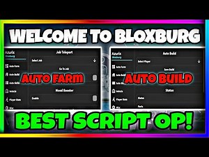 *NEW* Welcome To Bloxburg Script OP! *SAFE* • Auto Build, Auto Farm Job, Auto Skills & MORE |