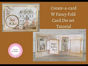 Create-a-card W Fancy fold Card Tutorial