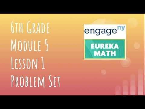 Engage NY // Eureka Math Grade 6 Module 5 Lesson 1 Problem Set