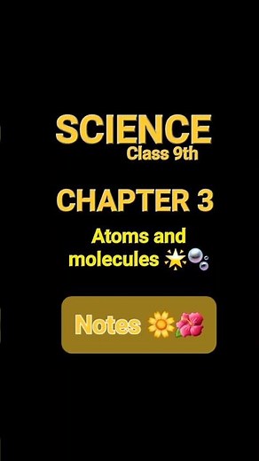 Class 9th Science Notes ✌️| Atoms and Molecules | Important Notes | Structure of Atom class 9