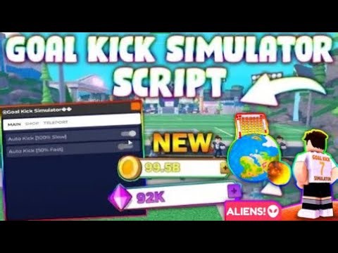 *NEW* Goal Kick Simulator Script (PASTEBIN 2025) (AUTOFARM, PERFECT SHOT, AUTO STATS )