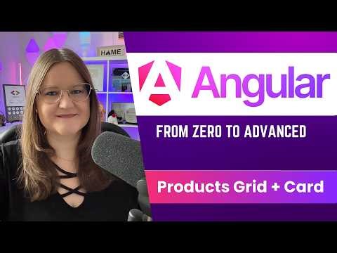 Modern Angular Course 09: Products Grid with Angular Material