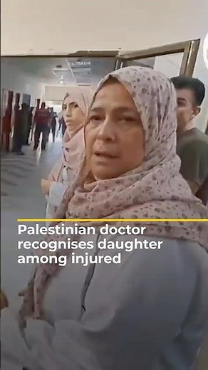 Palestinian doctor recognises daughter among injured | AJ #shorts