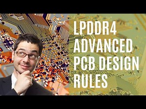 LPDDR4 Design and Layout Tutorial - ADVANCED PCB Design Rules