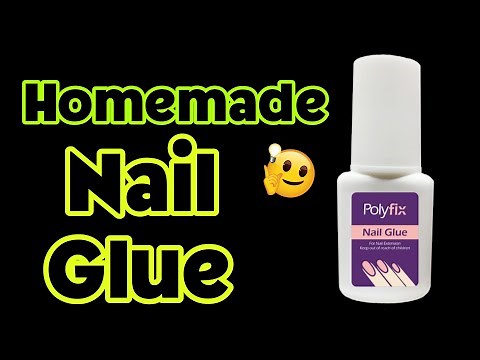 How to make nail glue at home | DIY Homemade Nail Glue