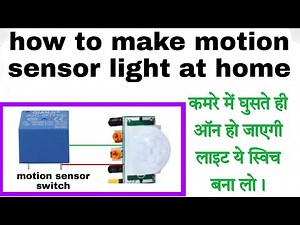 how to make motion sensor light at home
