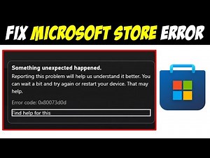How to Fix Microsoft Store Error Code 0x80073D0D
