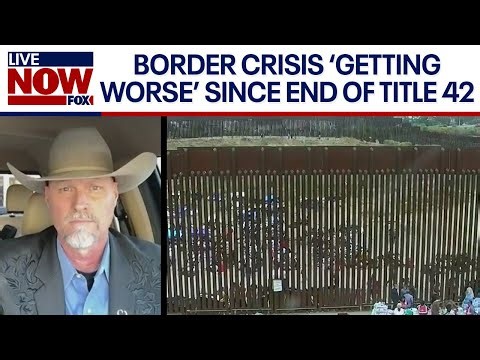 End of Title 42: AZ Sheriff Mark Lamb says border crisis is "getting worse" | LiveNOW from FOX