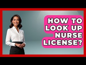 How To Look Up Nurse License? - Nursing Knowledge Exchange