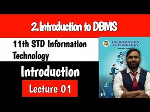 11th Information Technology|Chapter 2|Introduction to DBMS|Lecture 1|Science|Commerce|Arts