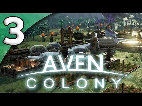 Aven Colony - 3. Structured Expansion - Let's Play Aven Colony Gameplay
